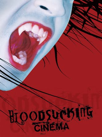 Watch Starz Inside: Bloodsucking Cinema Online - STARZ