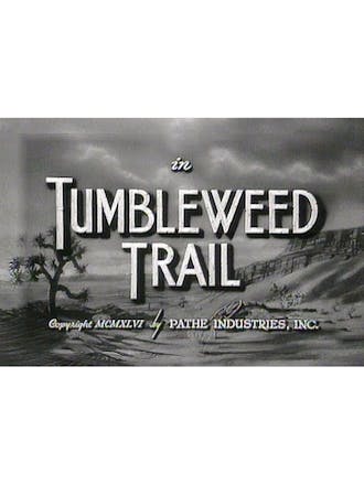 Watch Tumbleweed Trail Online - STARZ