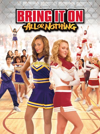 Watch Bring It On All Or Nothing Online - Starz