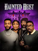 Watch Haunted Heist on STARZ