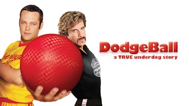 Dodgeball: A True Underdog Story