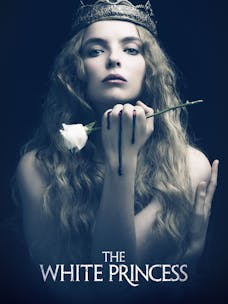 Watch The White Princess Online Stream Full Series On Starz