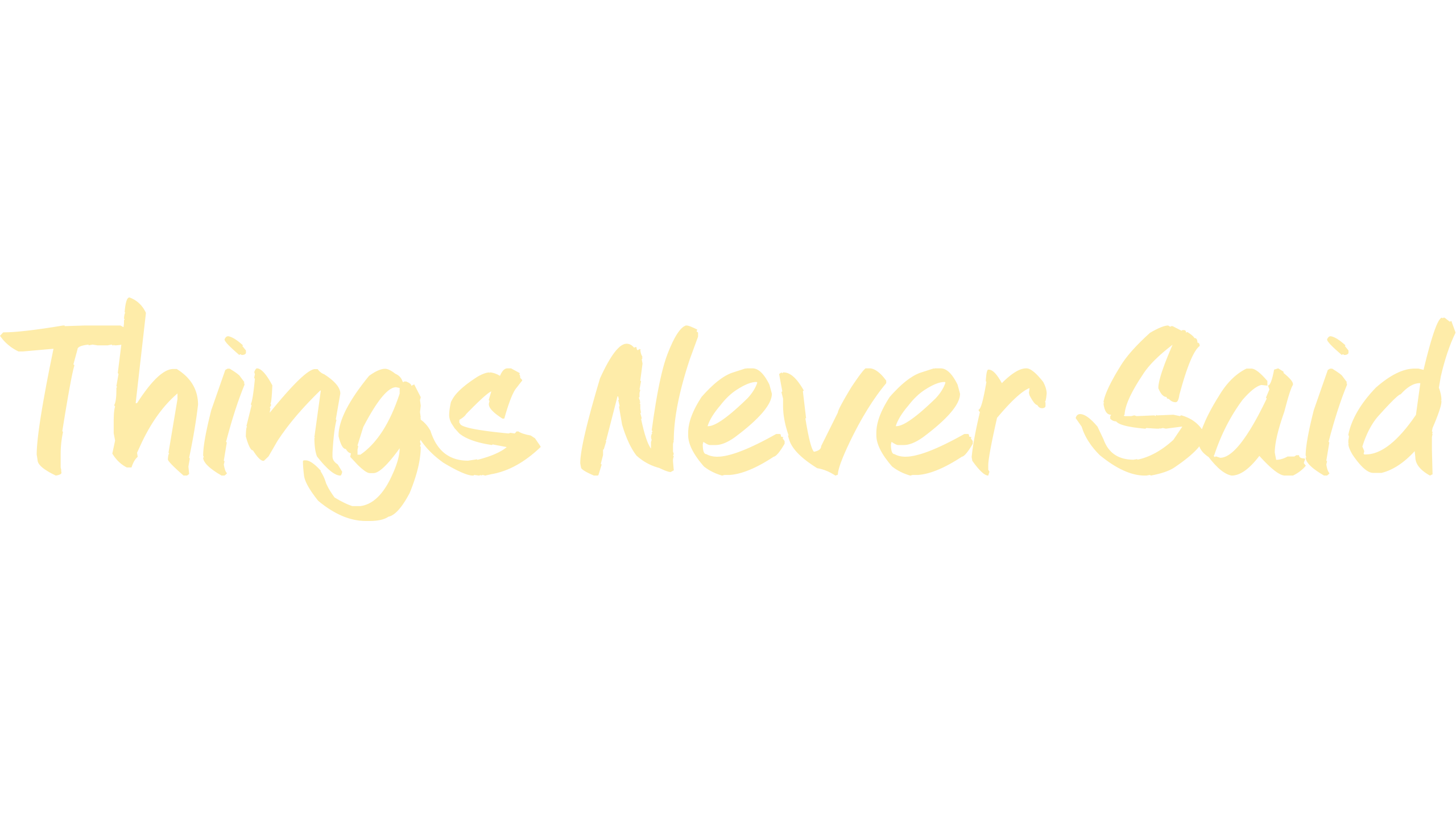 Things Never Said