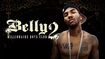 Belly 2: Millionaire Boyz Club