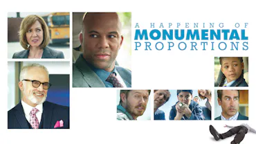 A Happening Of Monumental Proportions