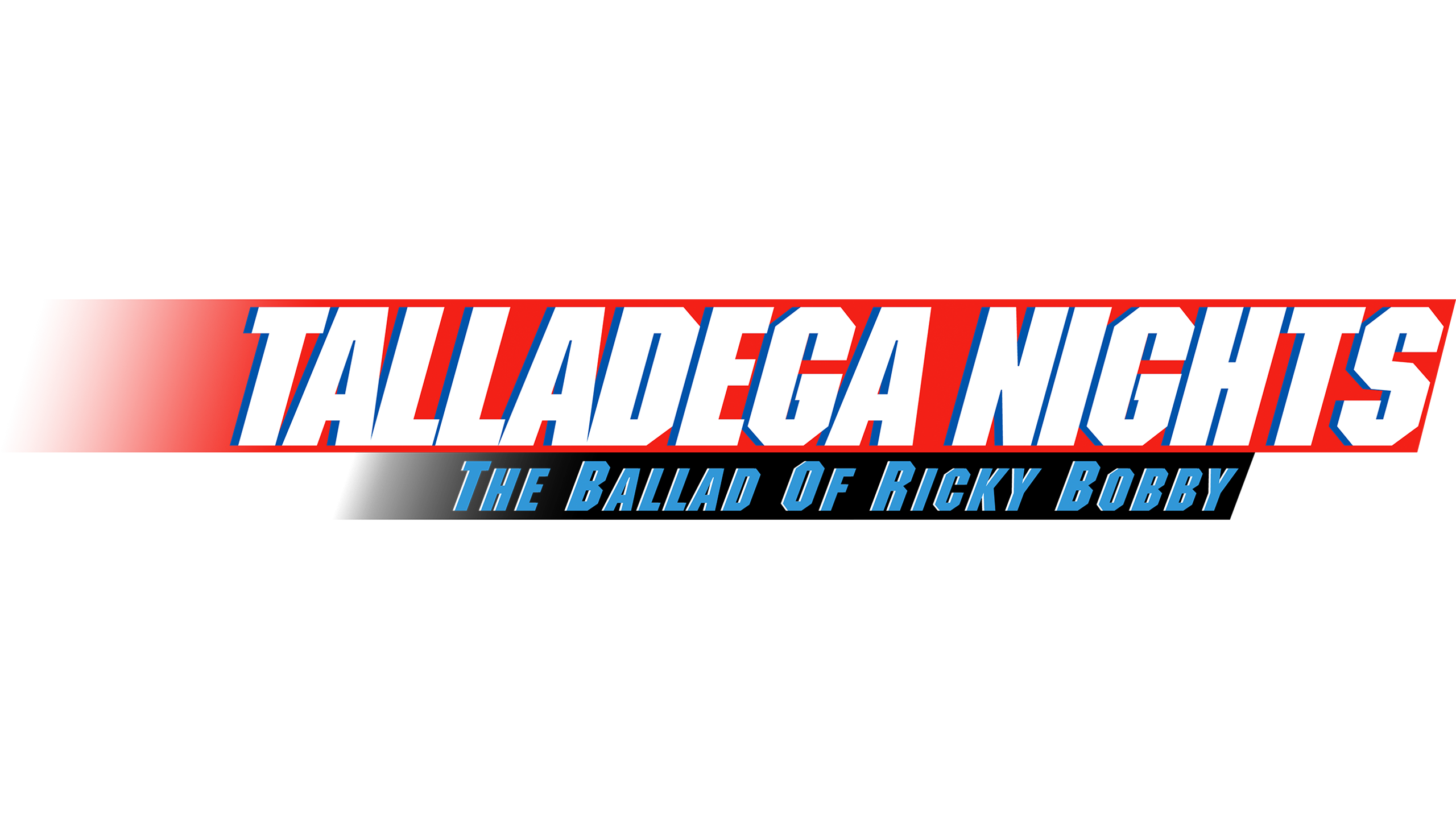 Talladega Nights: The Ballad Of Ricky Bobby