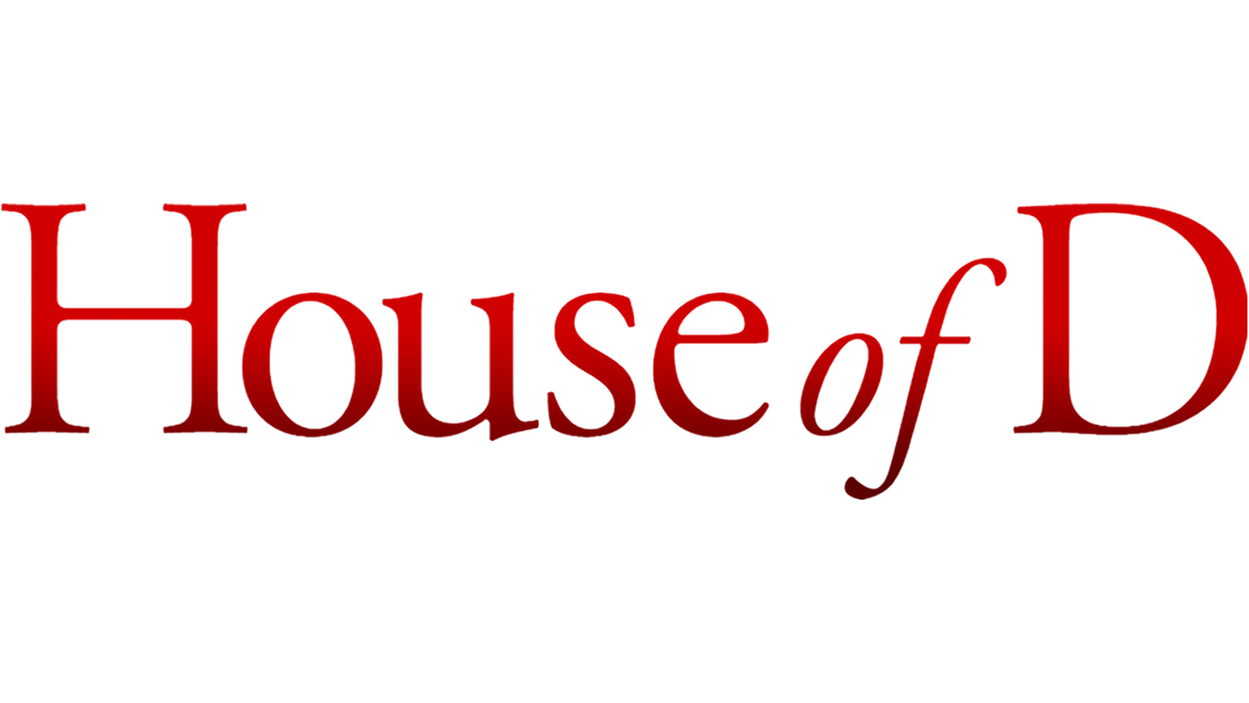 House Of D