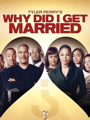 Tyler Perry's Why Did I Get Married?
