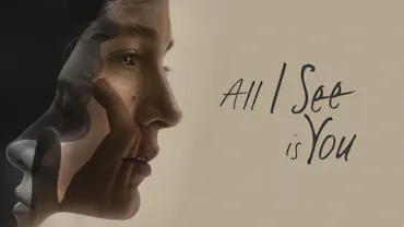 All I See Is You