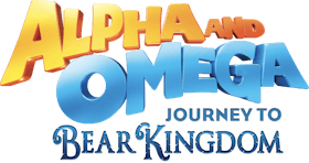 Alpha And Omega: Journey to Bear Kingdom