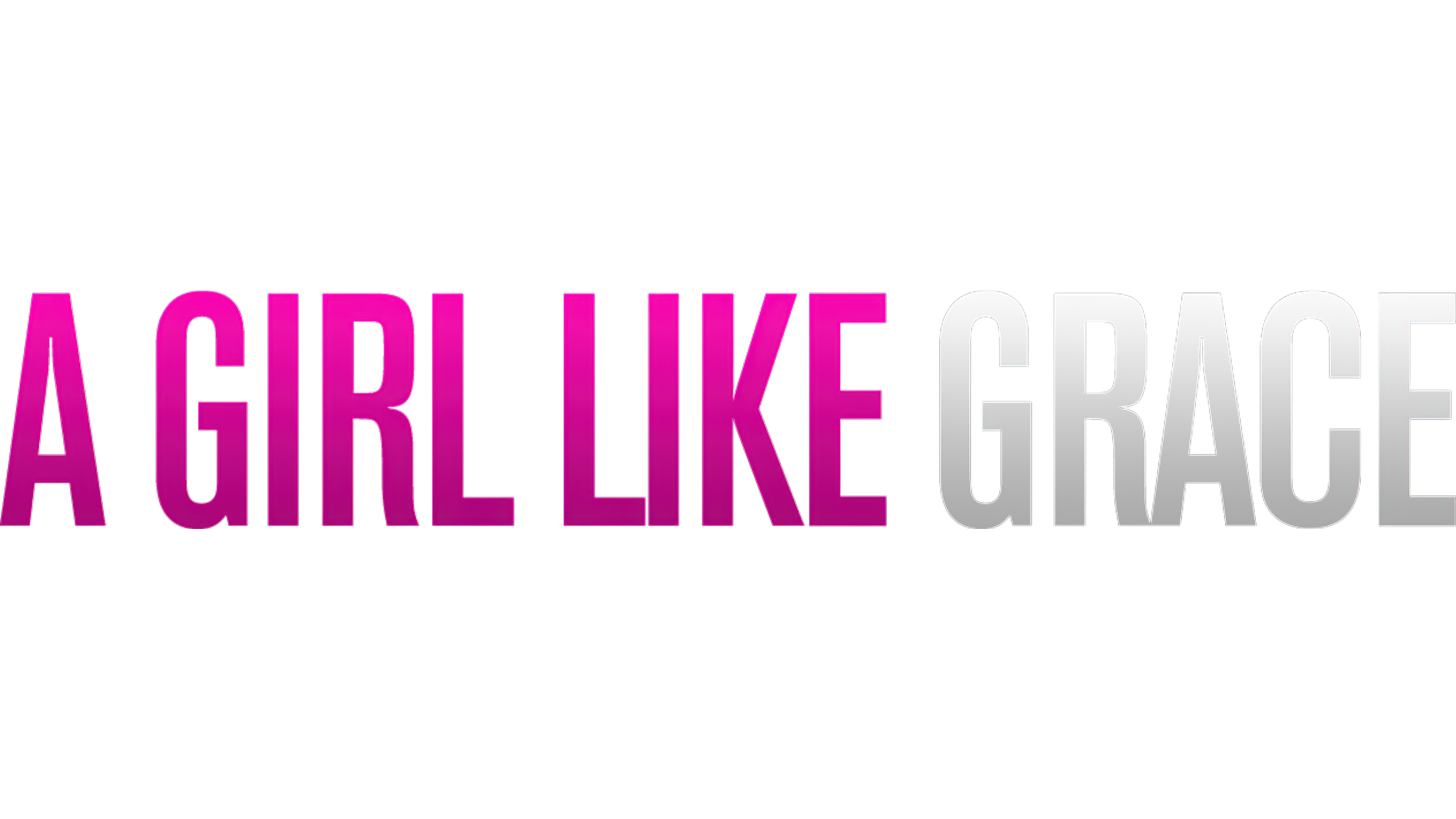 A Girl Like Grace