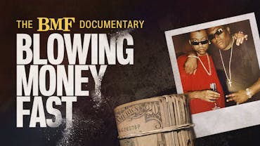 The BMF Documentary: Blowing Money Fast Season 1