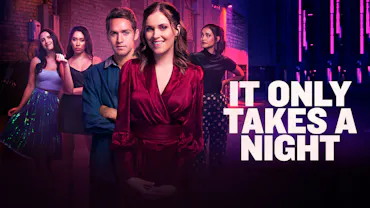 It Only Takes A Night