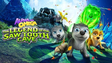 Alpha And Omega: The Legend of the Saw Tooth Cave
