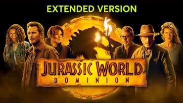 Jurassic World Dominion: Extended Version