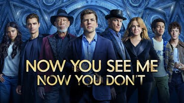 Now You See Me: Now You Don't