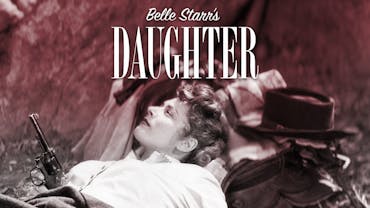 Belle Starr's Daughter