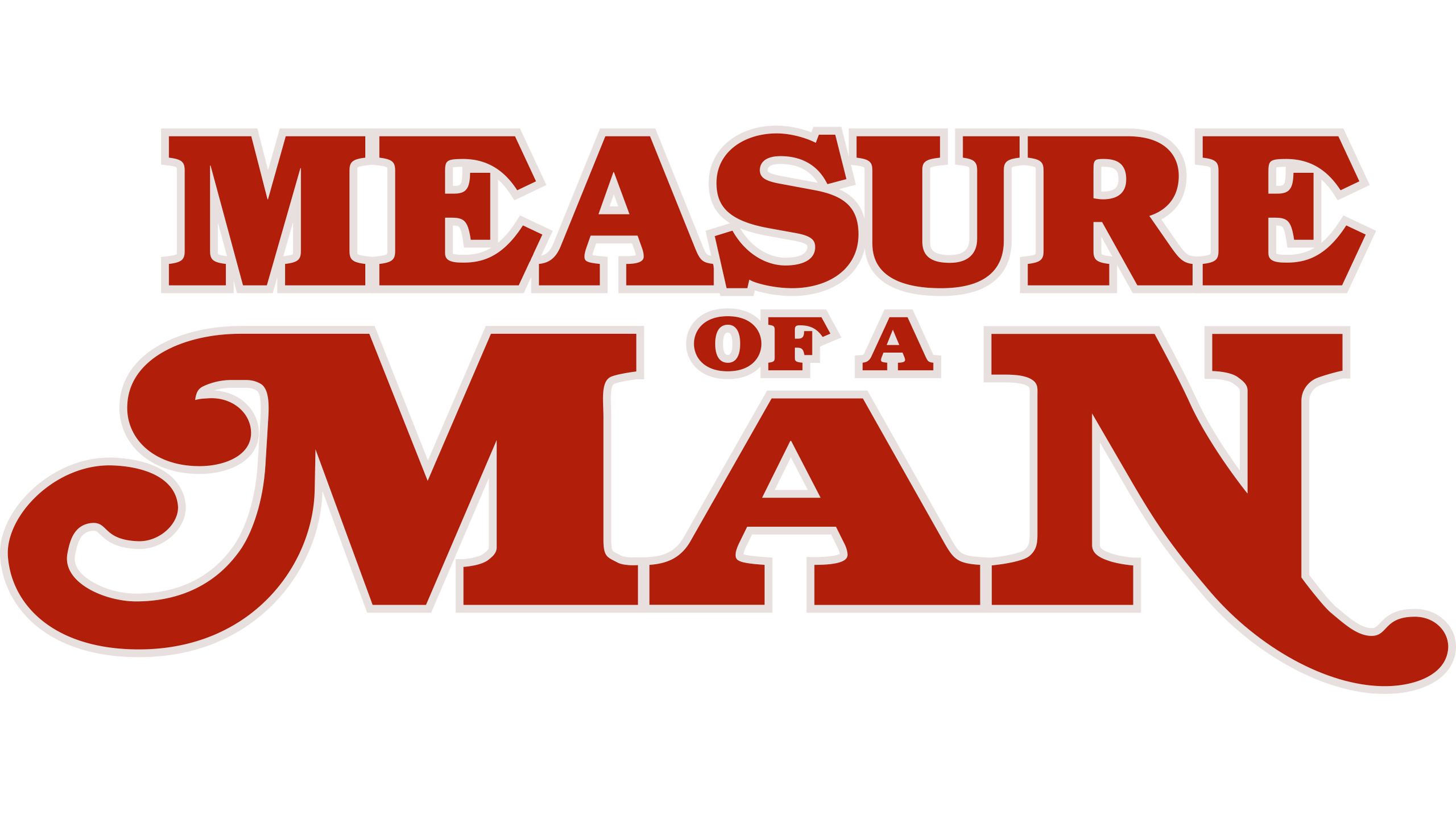 Measure Of A Man